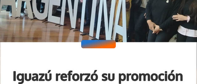 Iguazú reforzó su promoción internacional en un workshop turístico realizado en Asunción