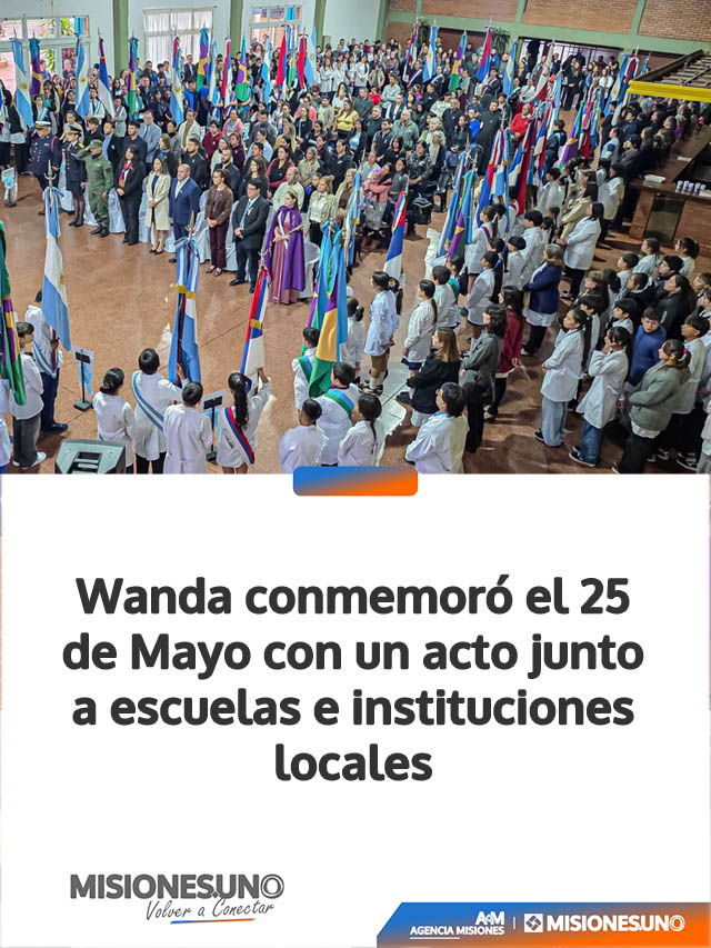Wanda conmemoró el 25 de Mayo con un acto junto a escuelas e instituciones locales