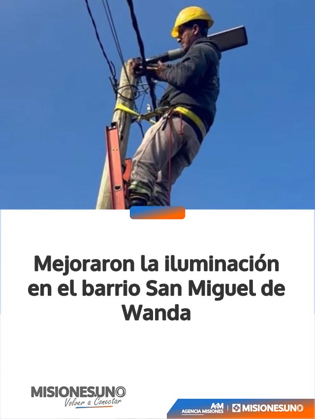 Mejoraron la iluminación en el barrio San Miguel de Wanda