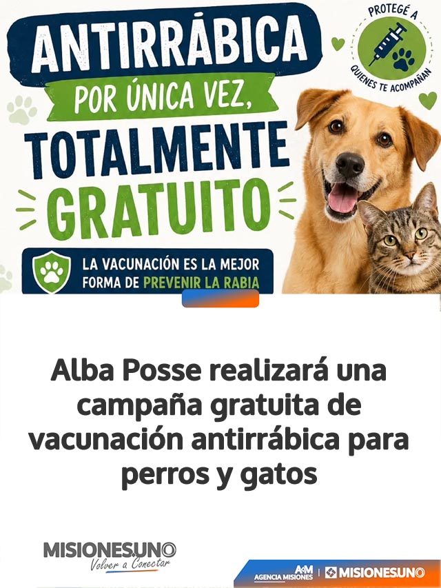Alba Posse realizará una campaña gratuita de vacunación antirrábica para perros y gatos