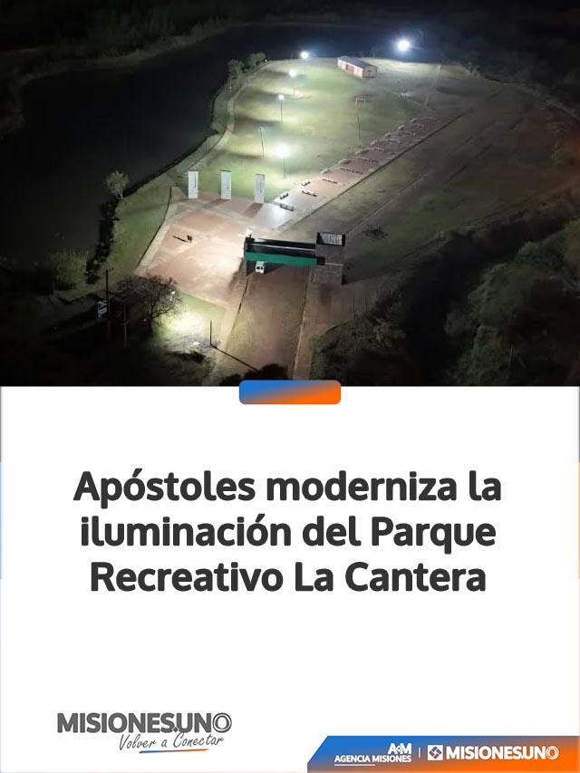 Apóstoles moderniza la iluminación del Parque Recreativo La Cantera