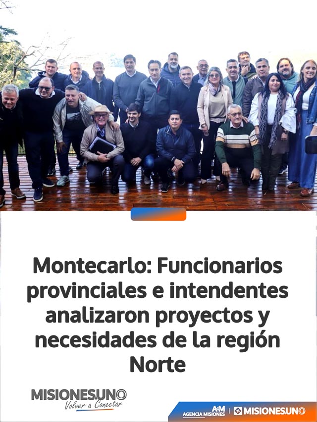 Montecarlo: Funcionarios provinciales e intendentes analizaron proyectos y necesidades de la región Norte