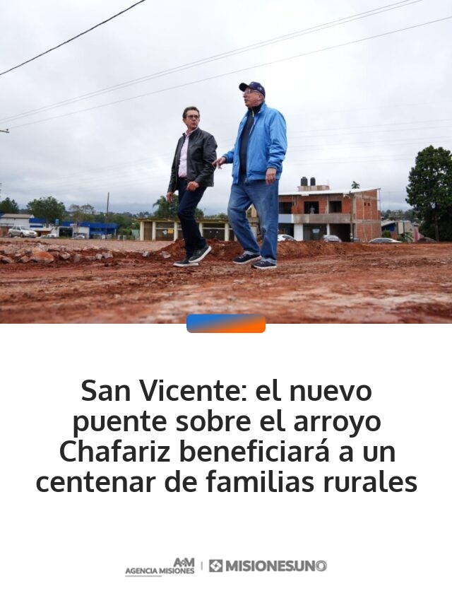 San Vicente: el nuevo puente sobre el arroyo Chafariz beneficiará a un centenar de familias rurales