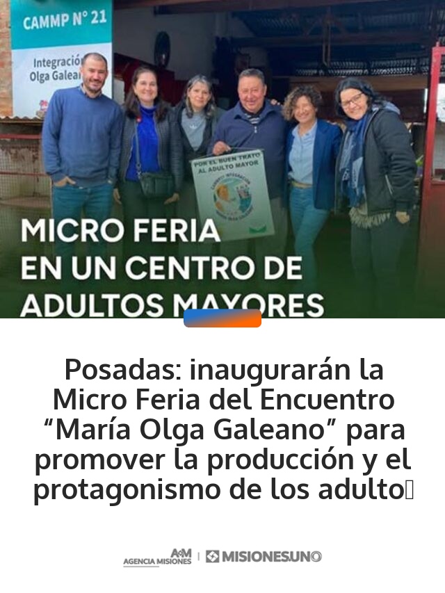Posadas: inaugurarán la Micro Feria del Encuentro “María Olga Galeano” para promover la producción y el protagonismo de los adultos mayores