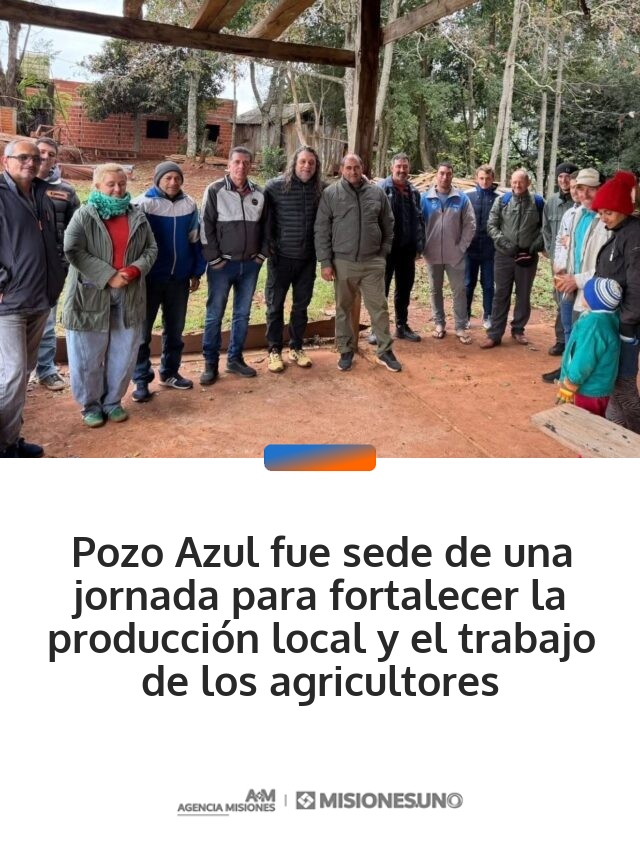 Pozo Azul fue sede de una jornada para fortalecer la producción local y el trabajo de los agricultores