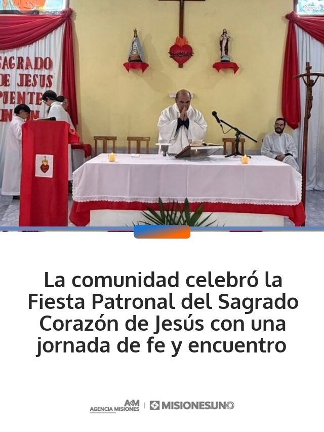 La comunidad celebró la Fiesta Patronal del Sagrado Corazón de Jesús con una jornada de fe y encuentro