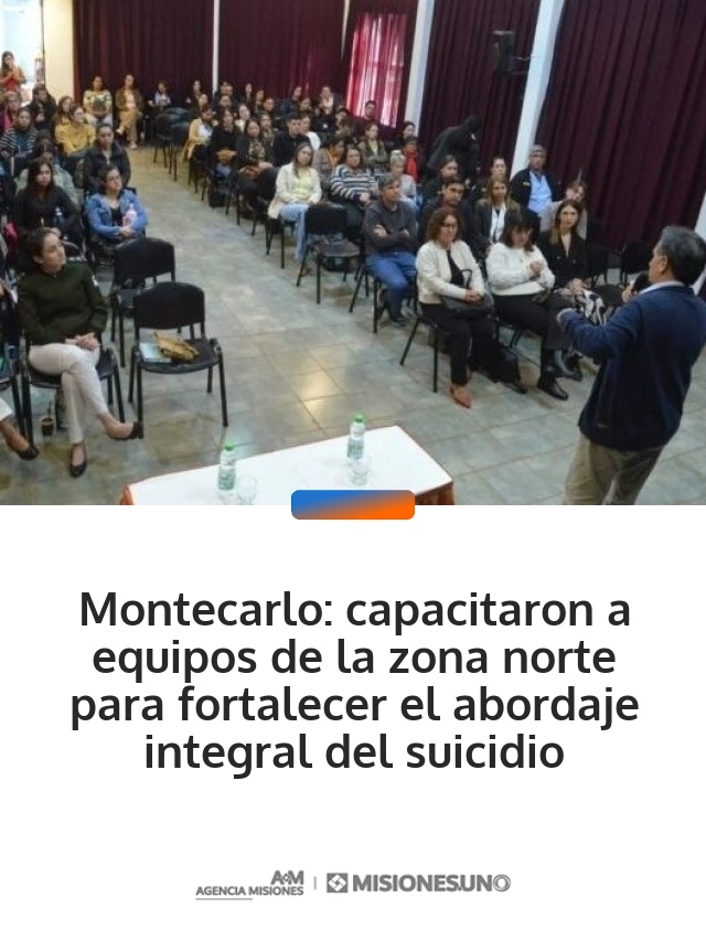 Montecarlo: capacitaron a equipos de la zona norte para fortalecer el abordaje integral del suicidio