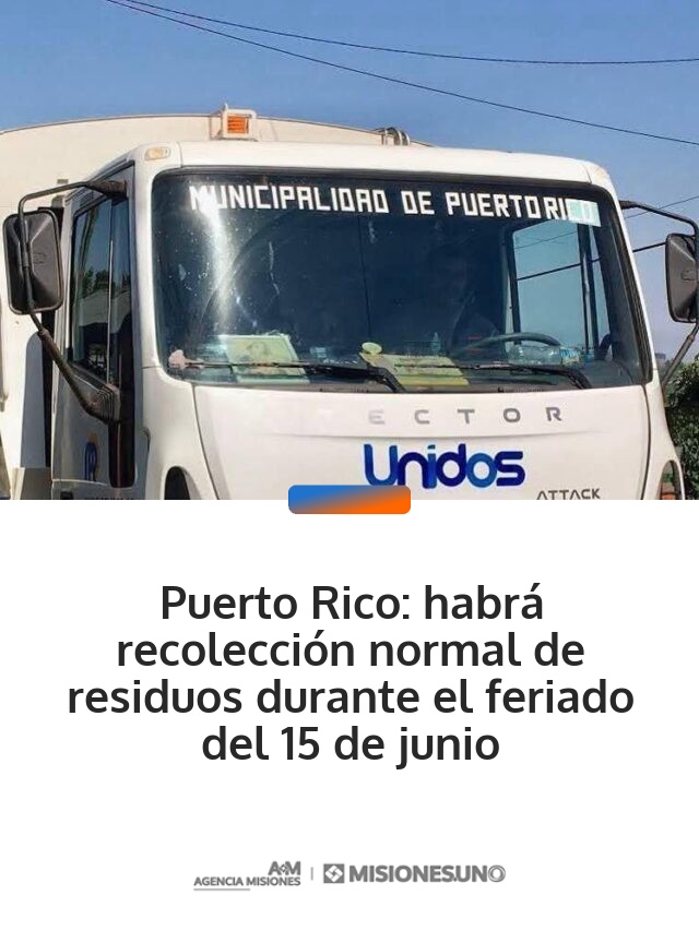 Puerto Rico: habrá recolección normal de residuos durante el feriado del 15 de junio