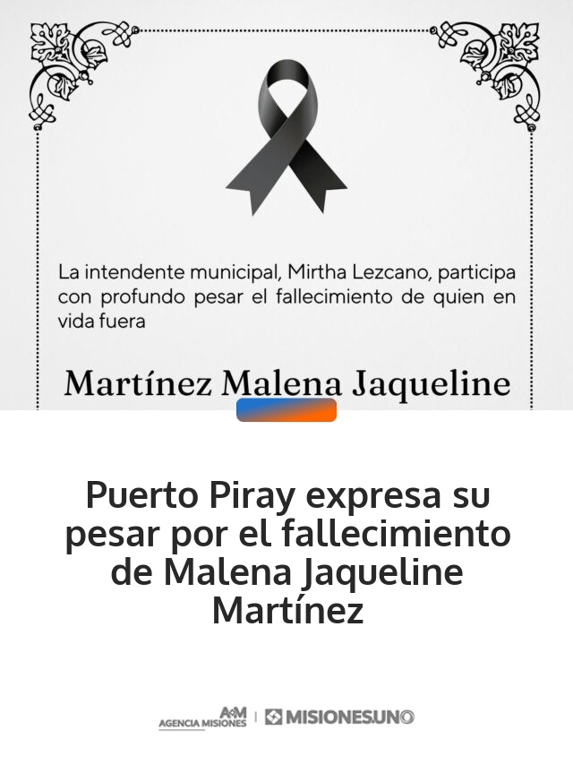 Puerto Piray expresa su pesar por el fallecimiento de una joven estudiante de la comunidad