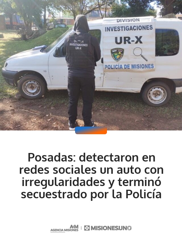 Posadas: detectaron en redes sociales un auto con irregularidades y terminó secuestrado por la Policía