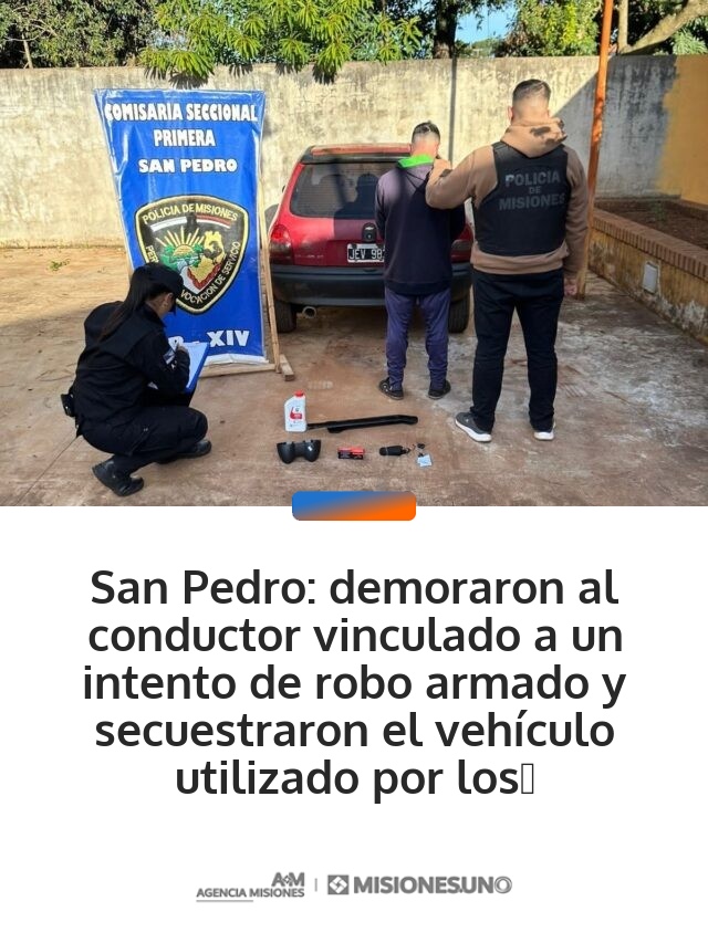 San Pedro: demoraron al conductor vinculado a un intento de robo armado y secuestraron el vehículo utilizado por los sospechosos
