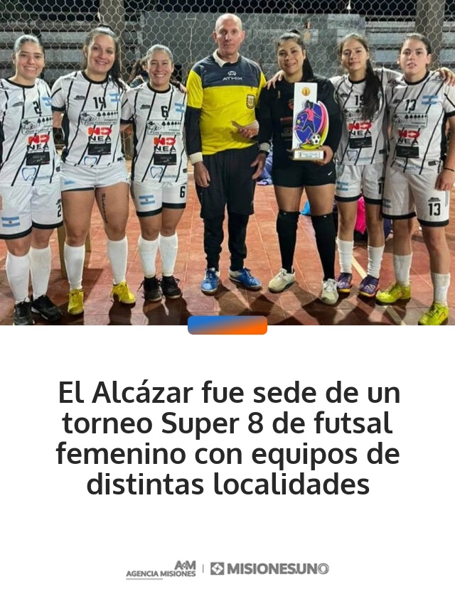 El Alcázar fue sede de un torneo Super 8 de futsal femenino con equipos de distintas localidades