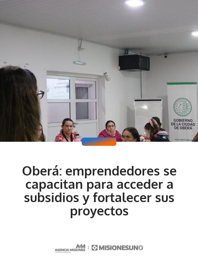 Oberá: emprendedores se capacitan para acceder a subsidios y fortalecer sus proyectos