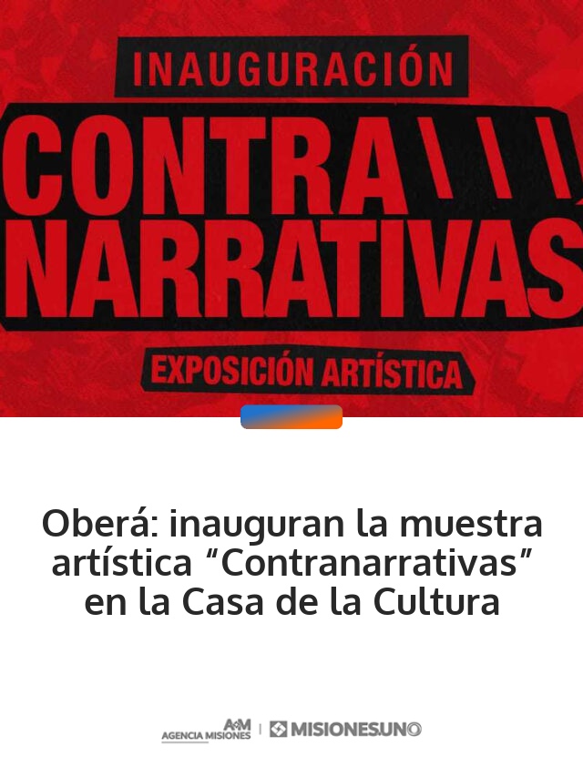 Oberá: inauguran la muestra artística “Contranarrativas” en la Casa de la Cultura