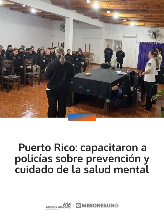 Puerto Rico: capacitaron a policías sobre prevención y cuidado de la salud mental