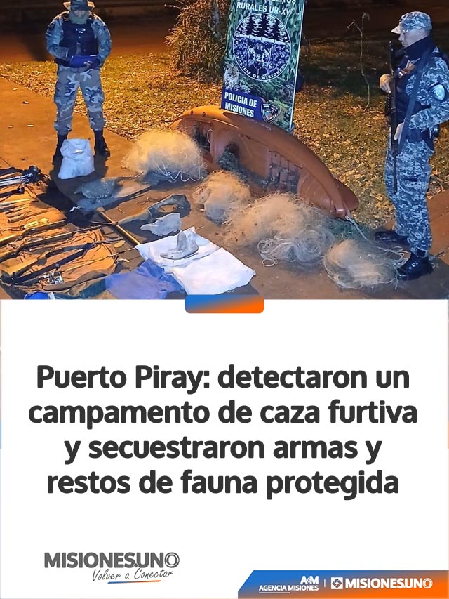 Puerto Piray: detectaron un campamento de caza furtiva y secuestraron armas y restos de fauna protegida