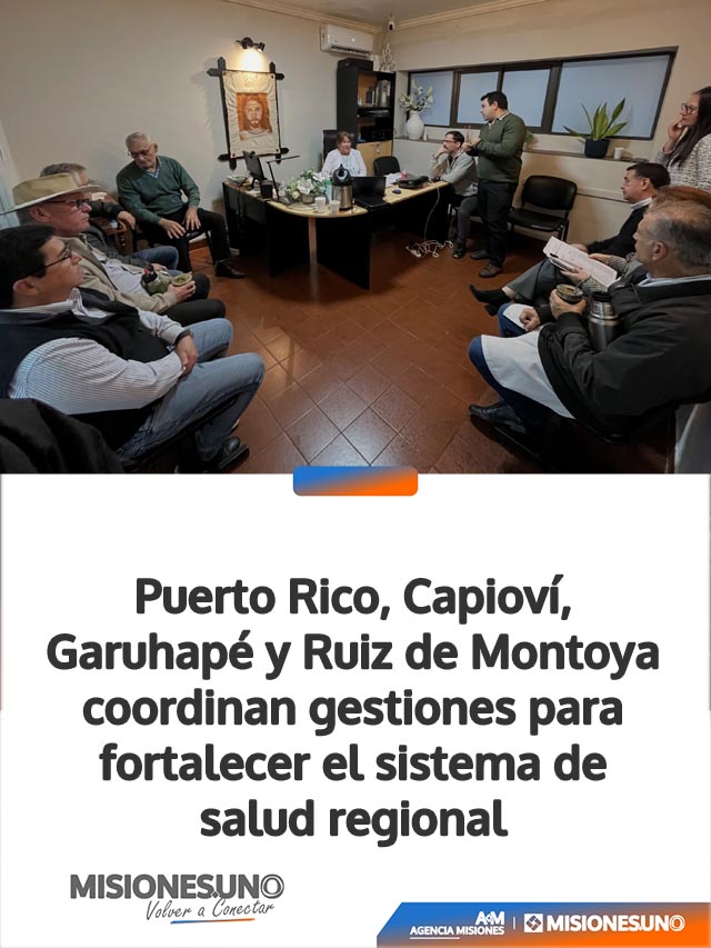 Puerto Rico, Capioví, Garuhapé y Ruiz de Montoya coordinan gestiones para fortalecer el sistema de salud regional